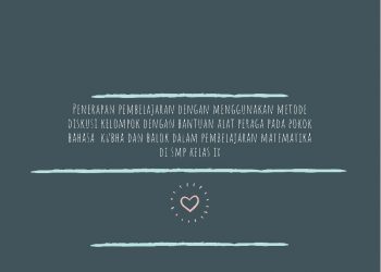 Pembelajaran Dengan Menggunakan Metode Diskusi Kelompok dengan Bantuan Alat Peraga