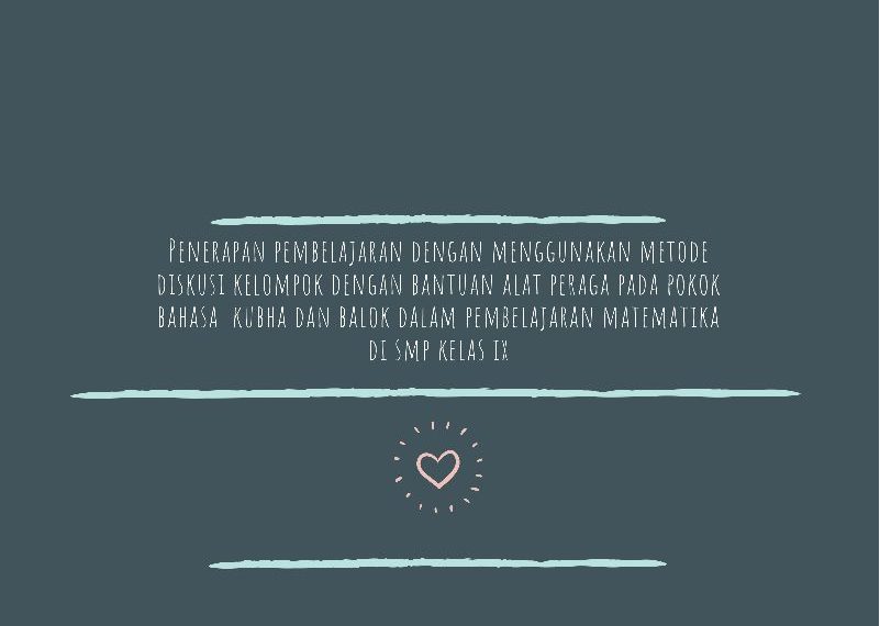 Pembelajaran Dengan Menggunakan Metode Diskusi Kelompok dengan Bantuan Alat Peraga