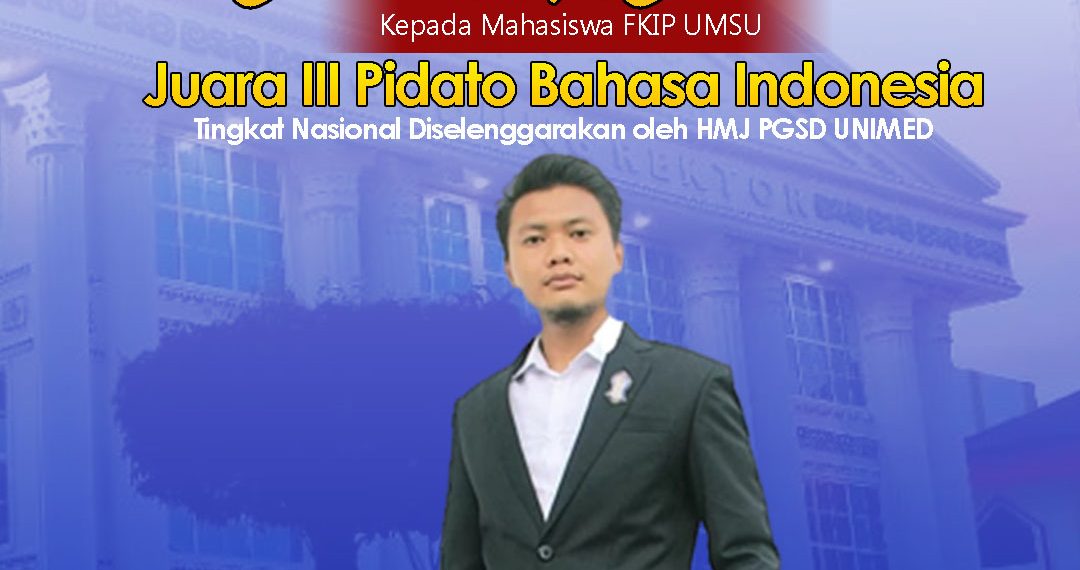 Mahasiswa PGSD UMSU Raih Prestasi Dalam Pidato Bahasa Indonesia