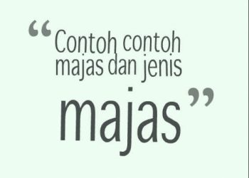 Jenis-Jenis Majas dan Contohnya