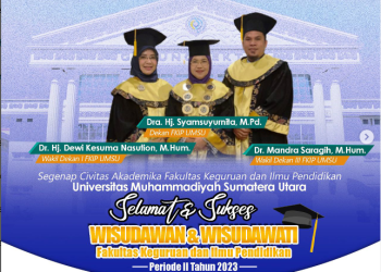 Selamat dan Sukses Kepada Wisudawan & Wisudawati FKIP UMSU Periode II Tahun 2023