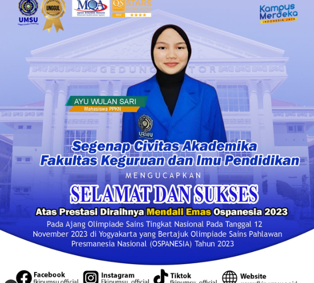 Ayu Wulan Sari Mahasiswa Program Studi Pendidikan Pancasila dan Kewarganegaraan Atas Prestasi Diraihnya Mendali Emas Pada Ajang Olimpiade Sains Pahlawan Presmanesia Nasional (OSPANESIA) Tahun 2023 di Yogyakarta