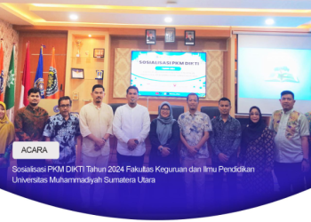 FKIP UMSU Sosialisasi Program Kreatifitas Mahasiswa (PKM) Tahun 2024